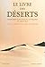 Le livre des déserts; Itinéraires scientifiques, littéraires et spirituels