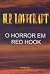 O horror em Red Hook