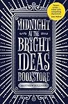 Midnight at the Bright Ideas Bookstore by Matthew J. Sullivan