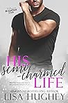 His Semi-Charmed Life (Billionaire Breakfast Club #1)