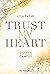 Trust My Heart by Lyla Payne