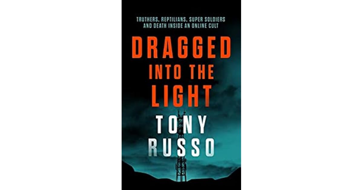 Book Giveaway For Dragged Into The Light By Tony Russo May 03 May 15 2021