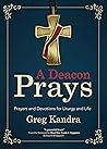 A Deacon Prays: P...