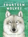 Fourteen Wolves by Catherine  Barr