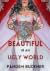 Beautiful in an Ugly World