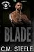 Blade (A Steele Riders MC, #8)