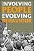 Involving People, Evolving Behaviour