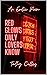Red Glows Only Lovers Know:...