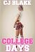College Days by C.J. Blake