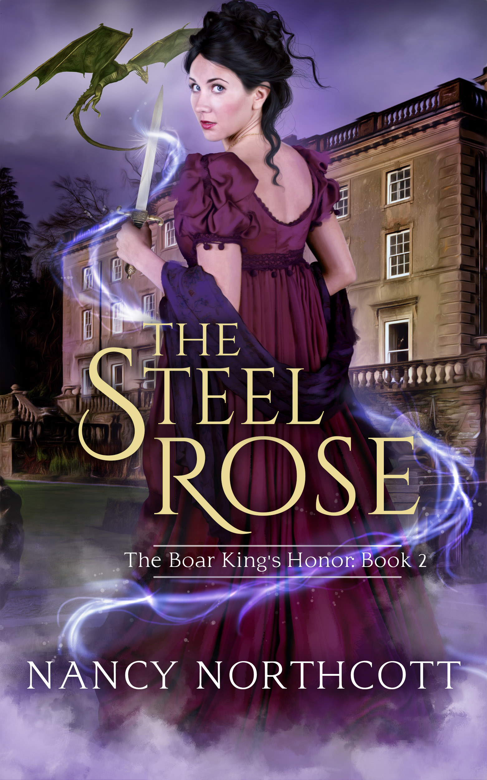 The Steel Rose (Book 2 of the Boar King's Honor)