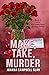 Make, Take, Murder by Joanna Campbell Slan