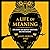 A Life of Meaning: Exploring Our Deepest Questions and Motivations
