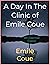 A Day In The Clinic of Emil...