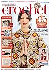 Inside Crochet – April 29, 2021 CONTEMPORARY PATTERNS Mindful makes Soothing stitches and beautiful designs to cherish