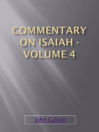 Commentary on Isaiah - Volume 4 - New Century Kindle Format