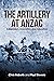 ARTILLERY AT ANZAC Adaption...