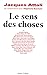 Le sens des choses