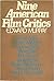 Nine American Film Critics: Study of Theory and Practice