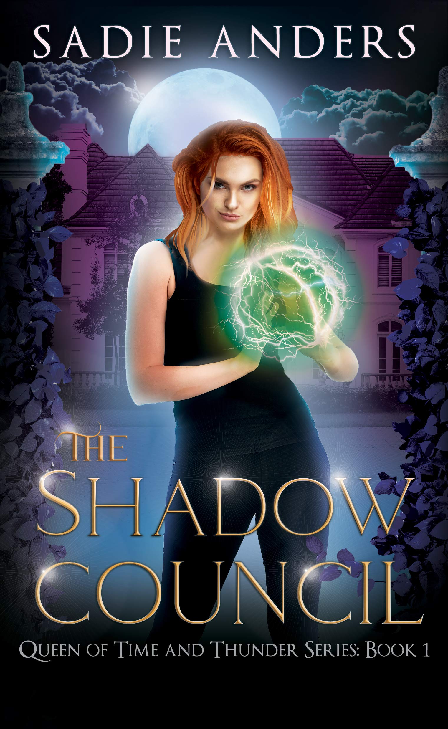 The Shadow Council (The Queen of Time and Thunder, #1)