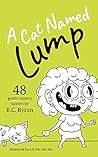 A Cat Named Lump A Cat Named Lump