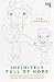 Infinitely Full of Hope: Fa...