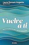 Vuelve a ti (Spanish Edition) Vuelve a ti (Spanish Edition)