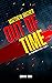 Out of Time (The Delta Devlin Novels Book 3)