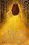 Book cover for A Crown of Dawn: 2021 Version (A Crown of Echoes, #4)
