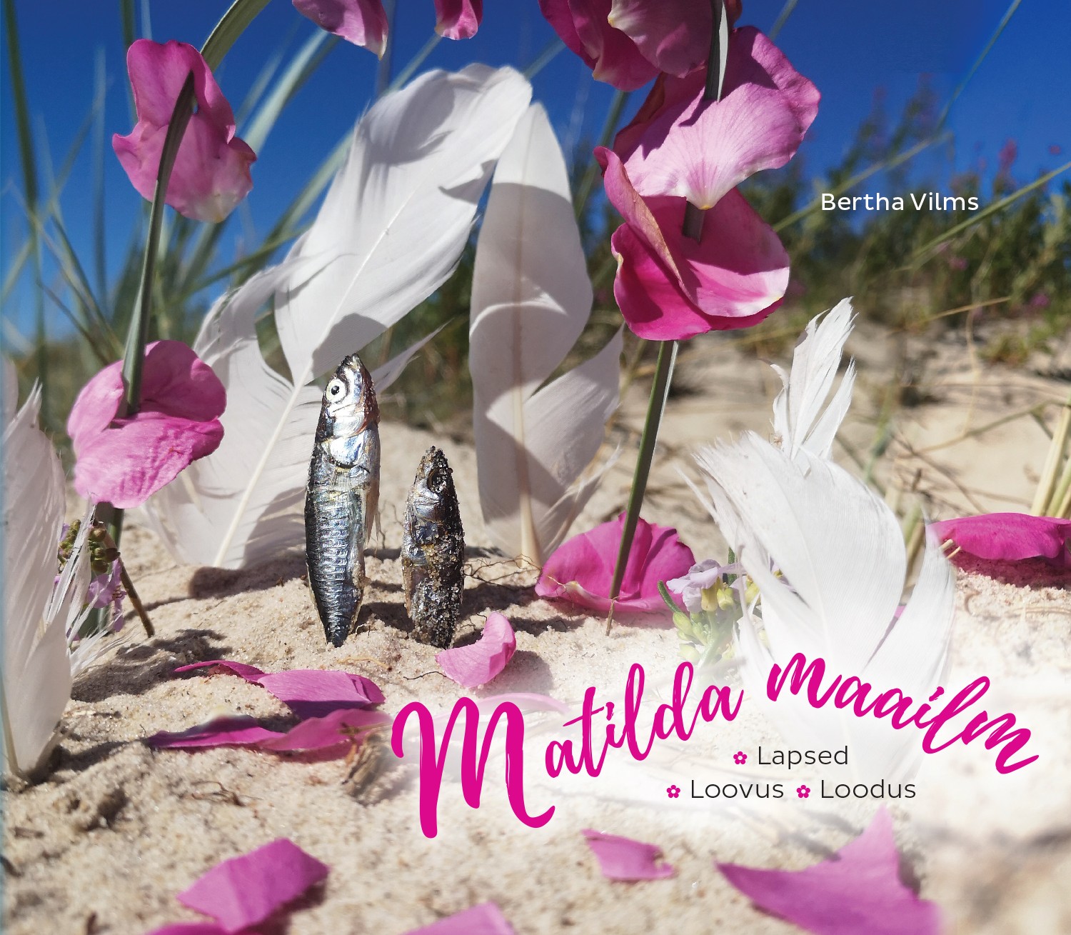 Matilda maailm: Lapsed, loovus, loodus