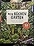 Mein Küchen Garten - Gemüse und Kräuter für kleine Beete