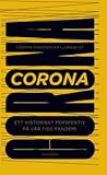 Corona: Ett Historiskt Perspektiv på vår tids Pandemi