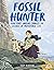 Fossil Hunter: How Mary Ann...