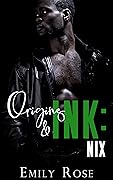 Origins & Ink: Nix