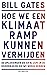 Hoe we een klimaatramp kunnen vermijden: De oplossingen die er al zijn en de doorbraken die we nodig hebben (Dutch Edition)