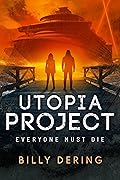 Utopia Project: Everyone Must Die