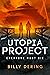 Utopia Project: Everyone Mu...