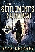 The Settlement's Survival