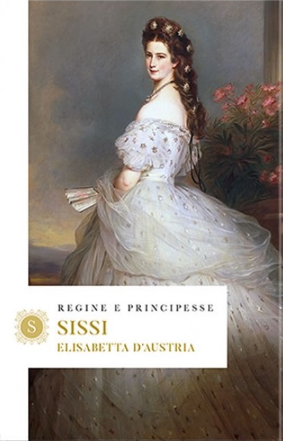Sissi. Elisabetta d'Austria (Paperback)