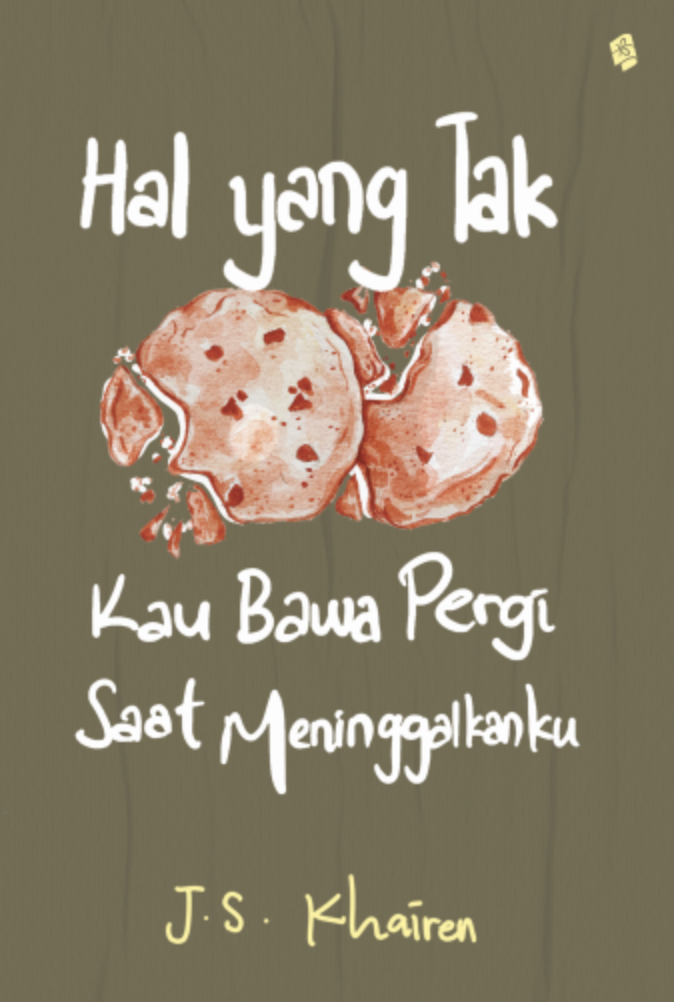 Hal yang Tak Kau Bawa Pergi Saat Meninggalkanku (Paperback)