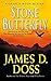 Stone Butterfly by James D. Doss