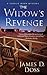 The Widow's Revenge by James D. Doss