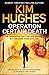 Operation Certain Death: A Dom Riley Thriller