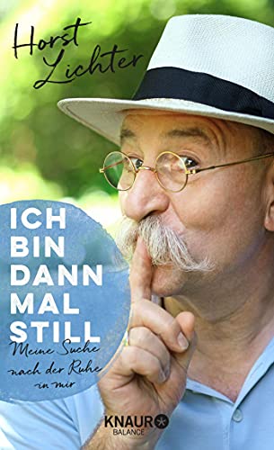 Ich bin dann mal still: Meine Suche nach der Ruhe in mir (Hardcover)