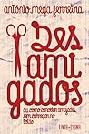 Desamigados, ou como Cancelar Amizades sem Carregar no Botão Desamigados, ou como Cancelar Amizades sem Carregar no Botão