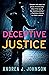 Deceptive Justice (Victoria...
