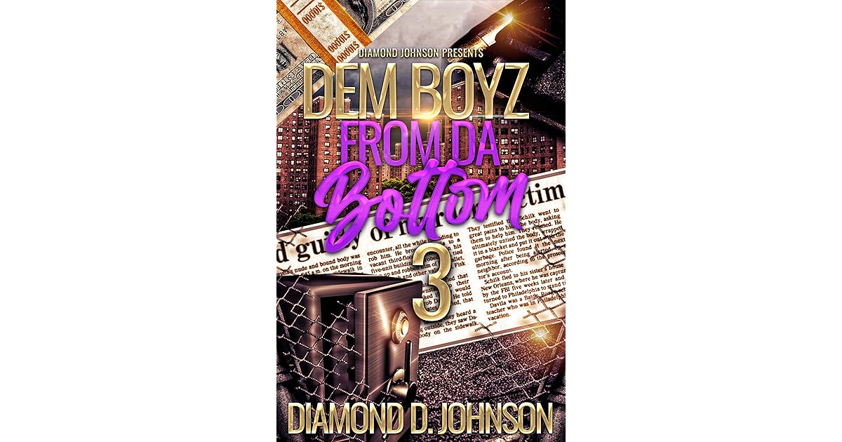 Dem Boyz From Da Bottom 3 by Diamond D. Johnson
