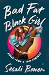 Bad Fat Black Gir...