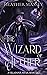 The Wizard of Aether (A Vil...