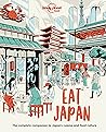 Lonely Planet Eat Japan by Lonely Planet Food