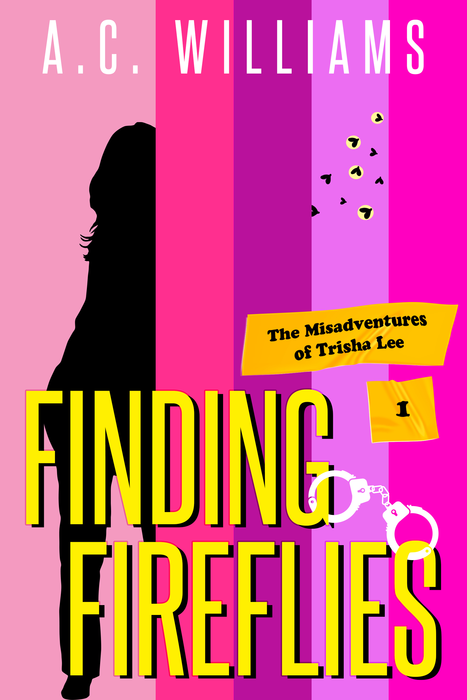 Finding Fireflies (The Misadventures of Trisha Lee, #1)
